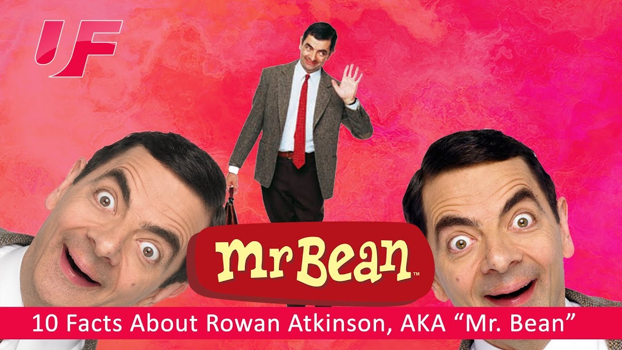Mr. Bean | 10 True Facts About Rowan Atkinson - Mr. Bean Comedy - Mr. Bean Cartoons