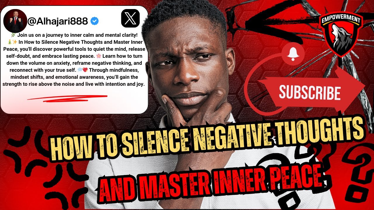 How to Silence Negative Thoughts and Master Inner Peace