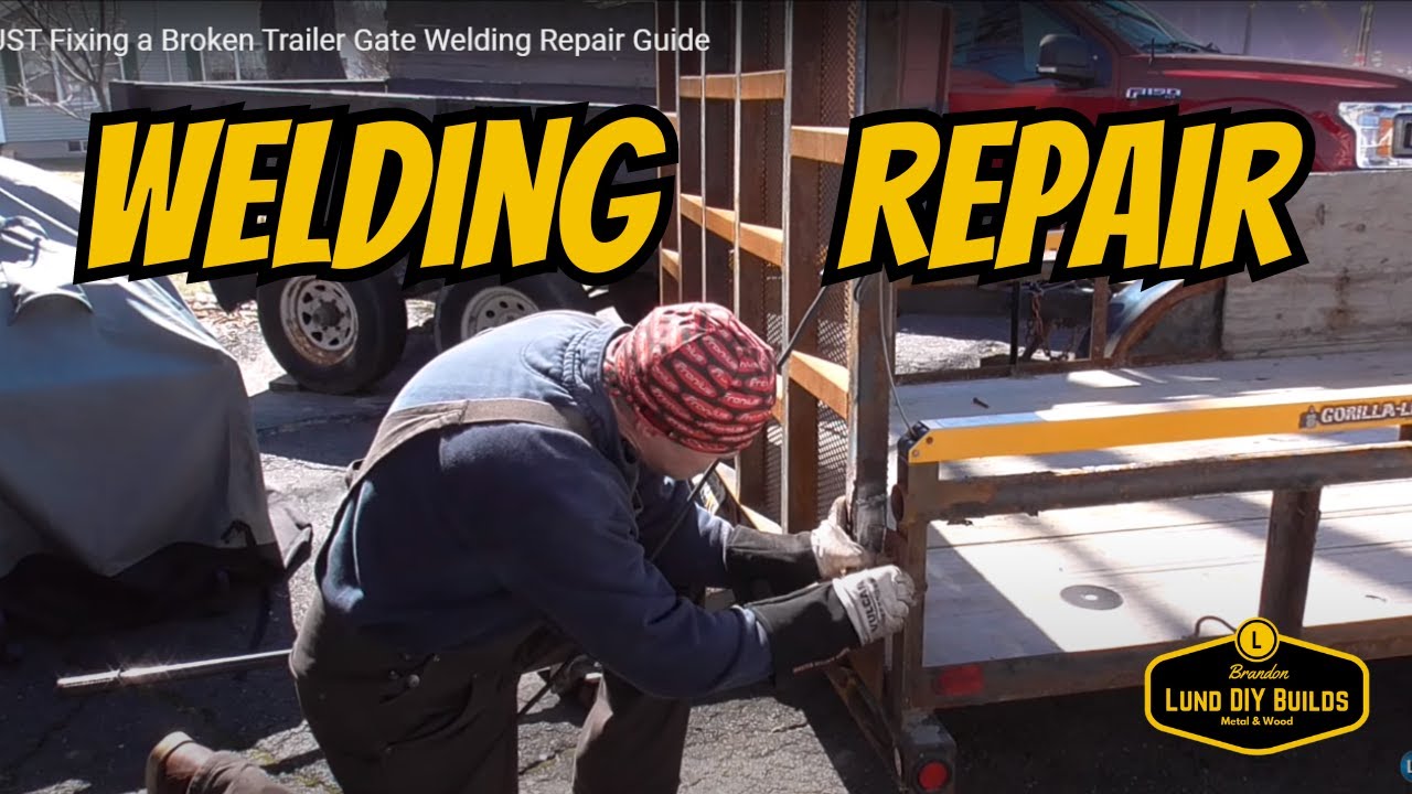 RUST Fixing a Broken Trailer Gate Welding Repair Guide