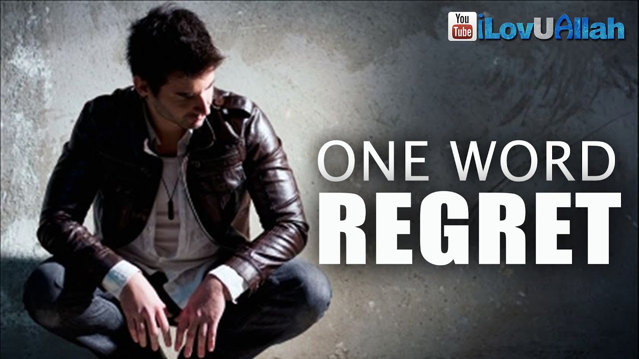 One Word, REGRET ᴴᴰ | Emotional Reminder