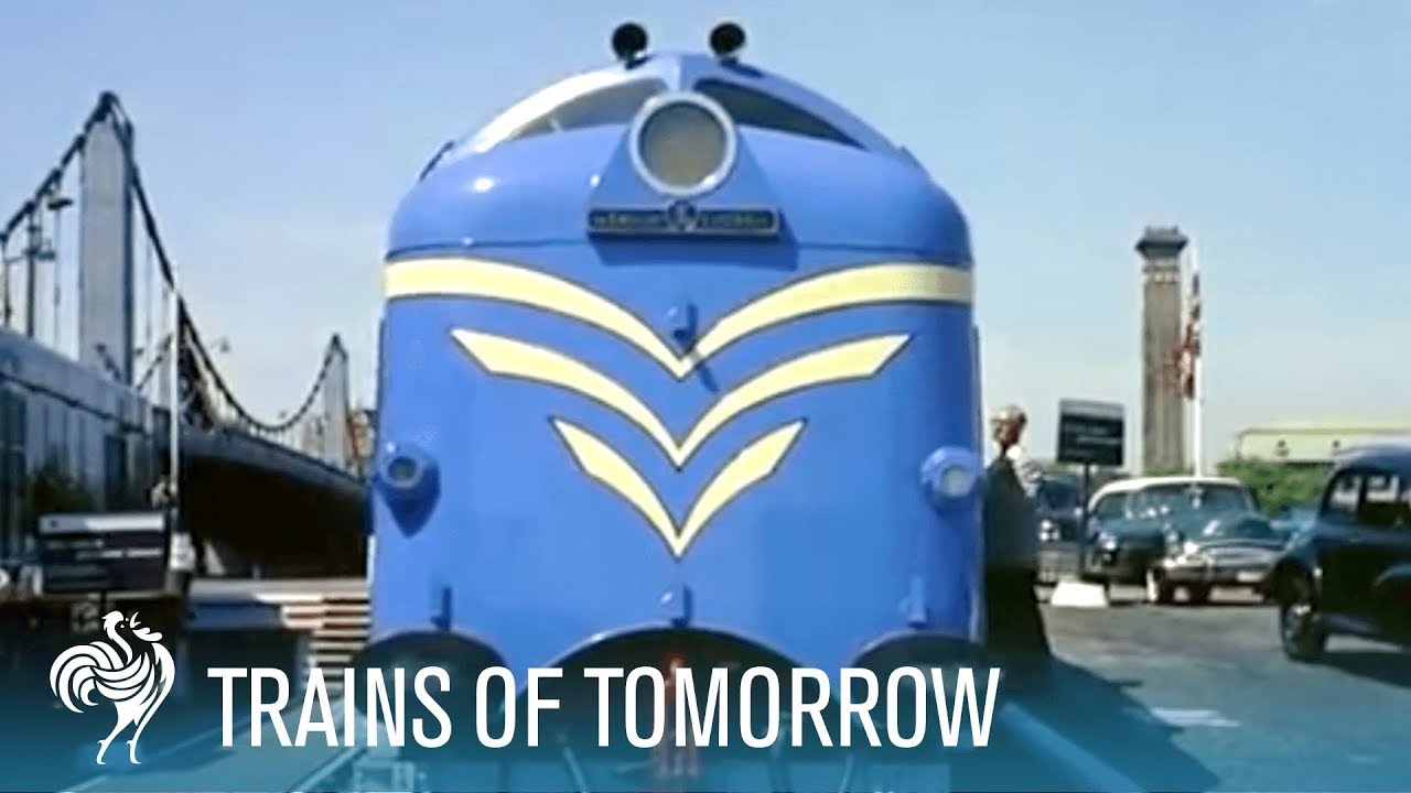 Trains of Tomorrow: Comfort, Speed, & Innovation | British Pathé