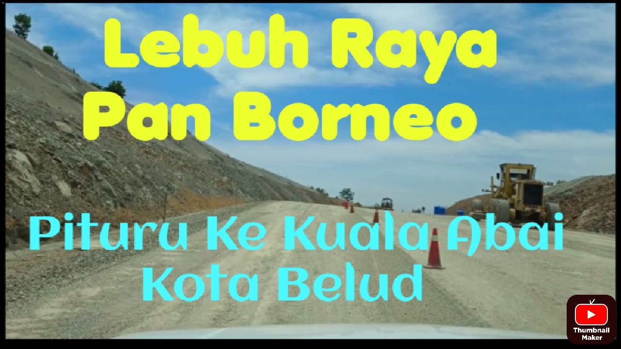 Pan Borneo Sabah - Pembinaan Lebuh Raya Pan Borneo Dari Pituru Ke Kuala Abai Kota Belud