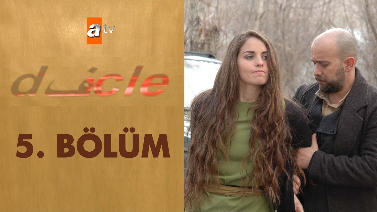 Dicle 5. Bölüm