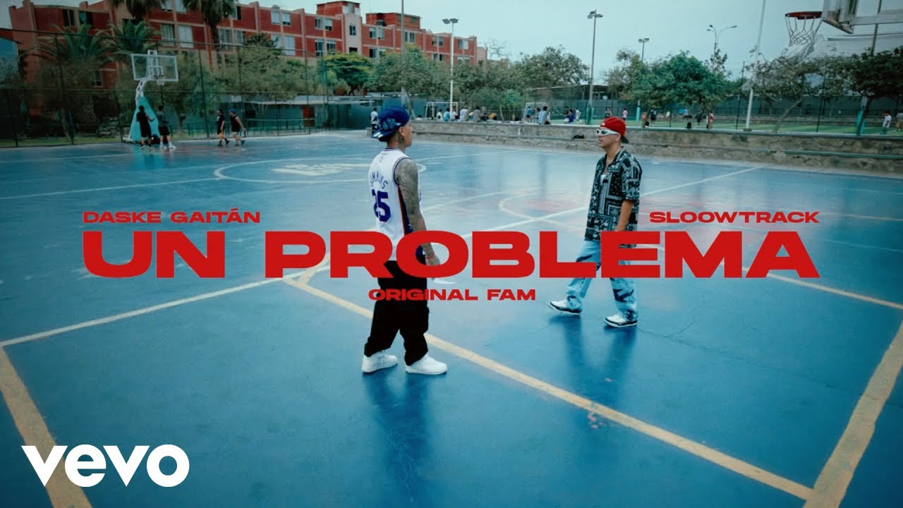 Daske Gait&aacute;n & Sloowtrack - Original Fam: UN PROBLEMA