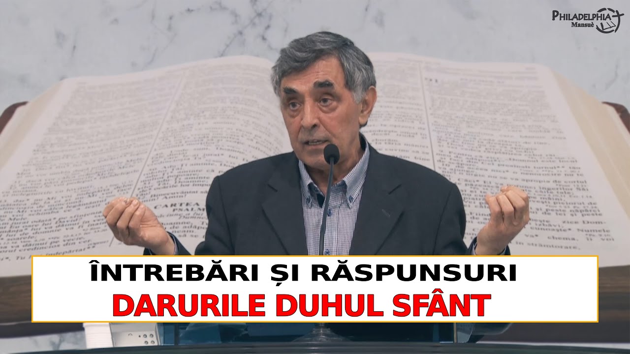 Constantin Macoveiciuc || Darurile Duhului Sfânt (sesiune Q&A)