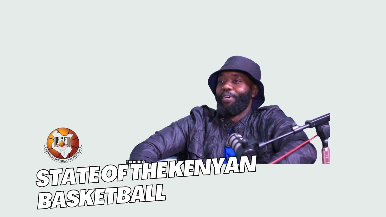 Kings, Chaos & Courtside Politics: The State of Kenyan Basketball