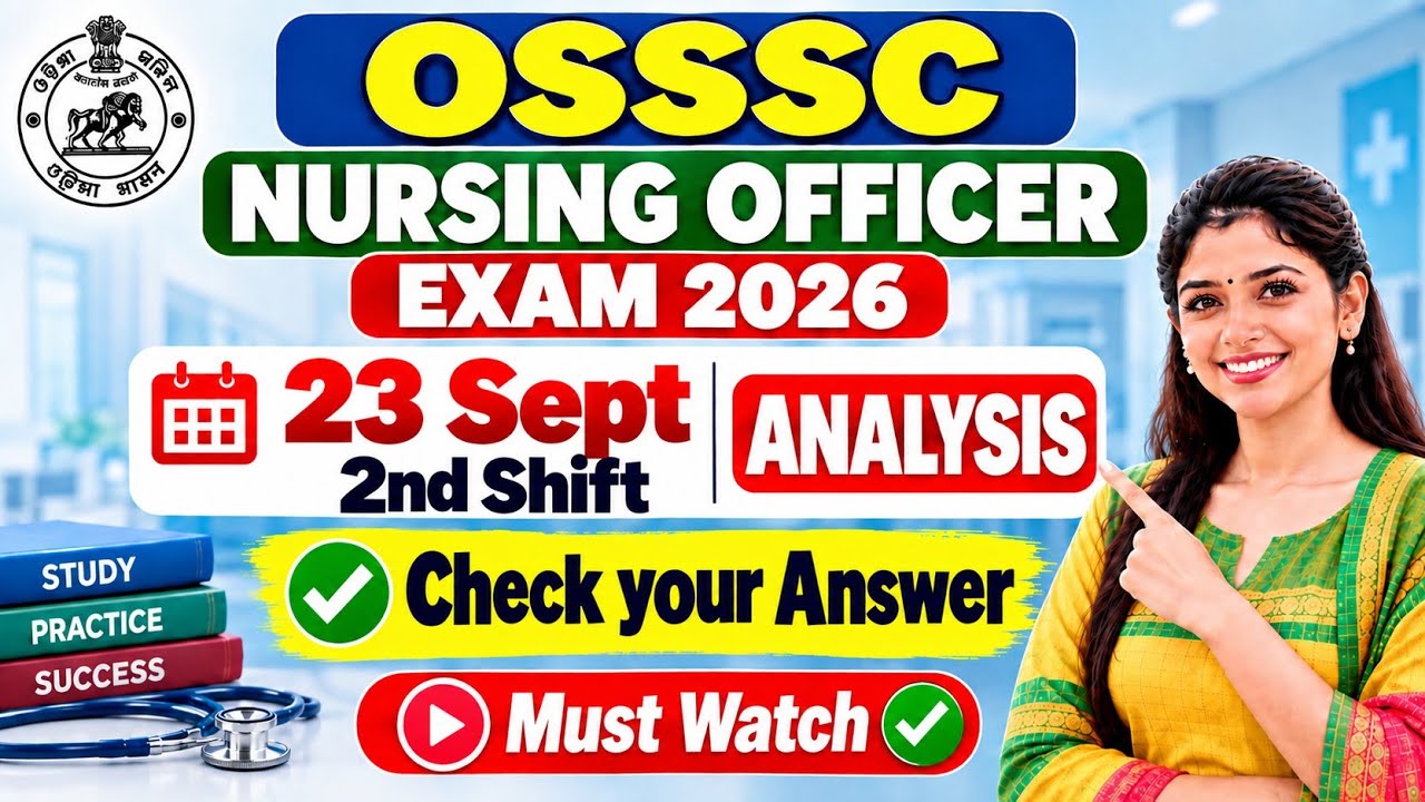 👉23 Sept 2nd Shift Exam Question Analysis ✅ OSSSC Nursing Officer exam question 2026 🎯 #nursing 