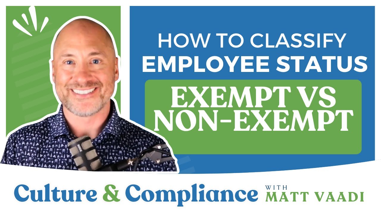 How to Classify Employee Status | Exempt vs Non-Exempt