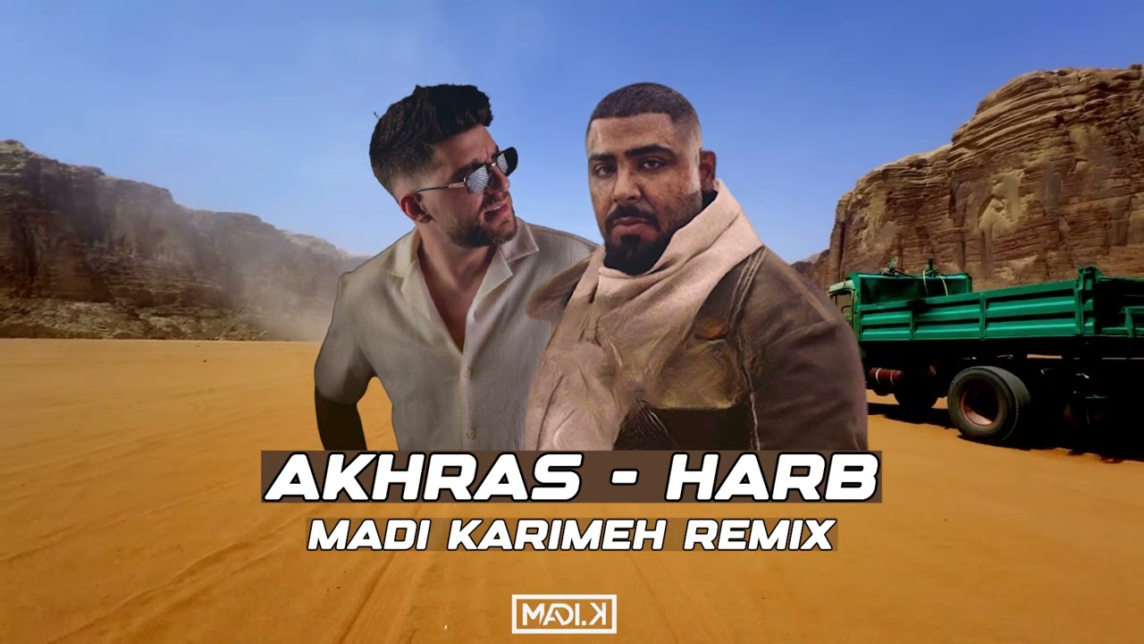 Akhras  - Harb (Madi Karimeh Remix)