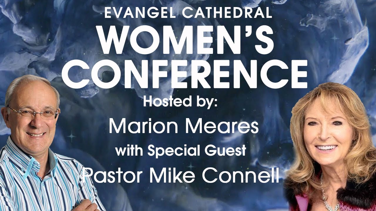 Women's Conference - Oct 13-16 2024 host: Marion Meares, with: Mike & Joy Connell