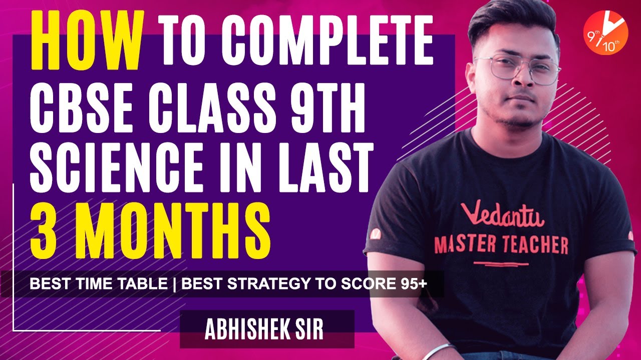 How To Complete CBSE Class 9th Science in Last 3 Months |Best Time Table| Best Strategy To Score 95