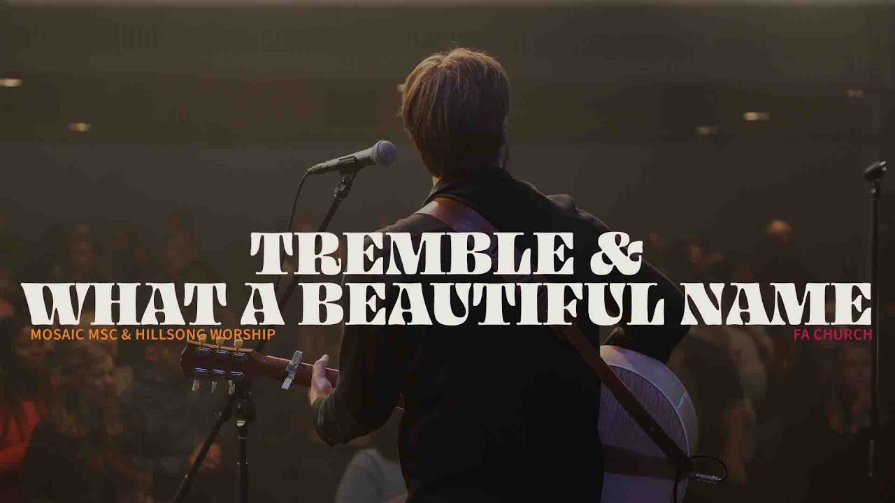 Tremble, What a Beautiful Name [Spontaneous] (Live) - Tehillah Worship