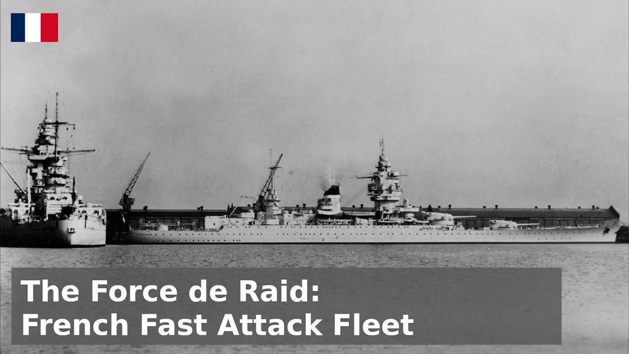Force de Raid - France's Fast Capital Ship Fleet