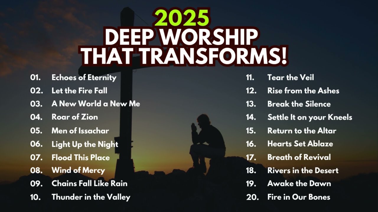 Deep Worship Songs to Bring You into God’s Presence | 2025 Top Christian Gospel Songs