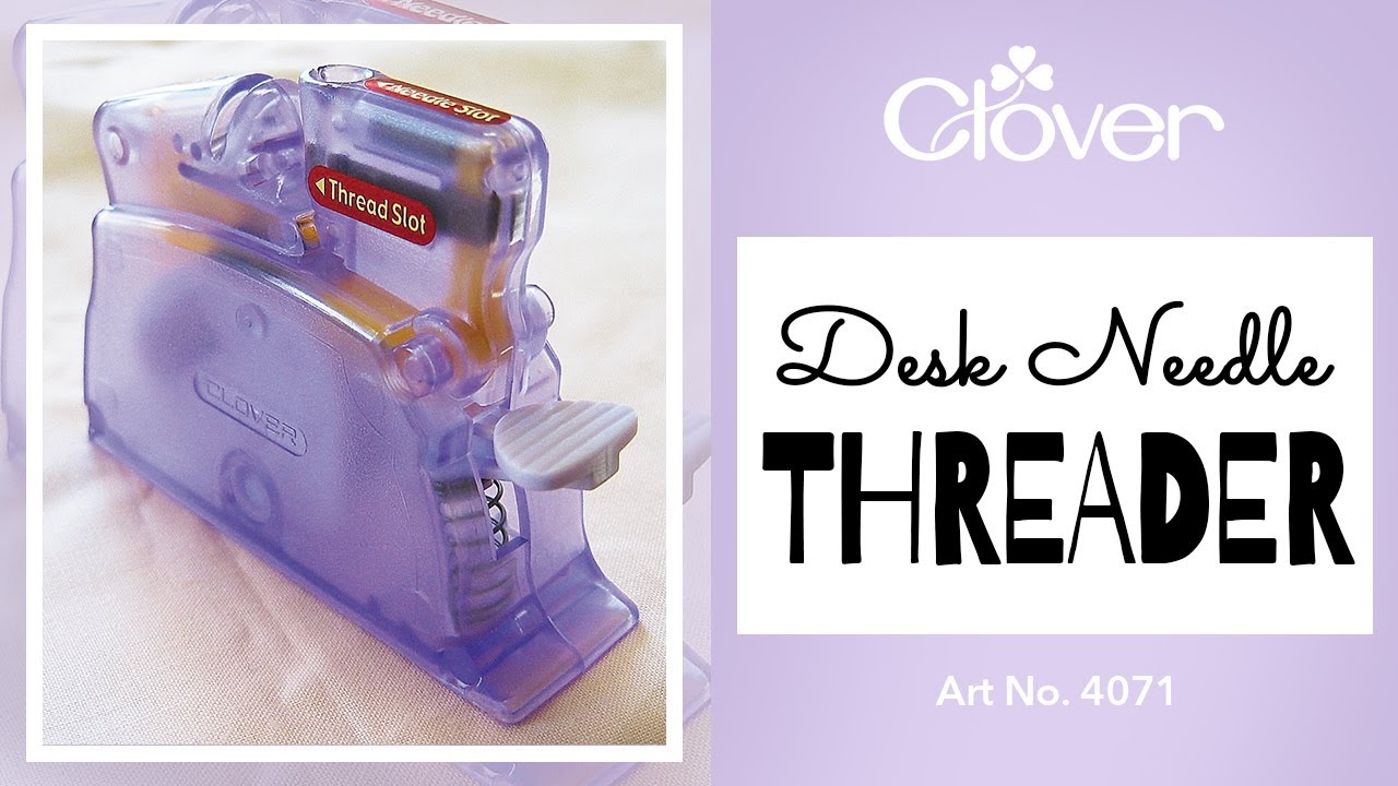 Tool School: Desk Needle Threader