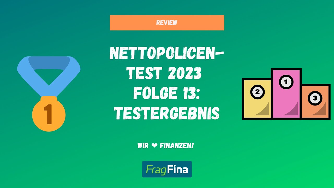 Nettopolicen-Test 2023: Folge 13 – Das Testergebnis