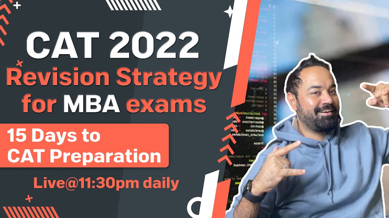 CAT 2022 Revision Strategy for MBA exams | 15 Days to  CAT Preparation