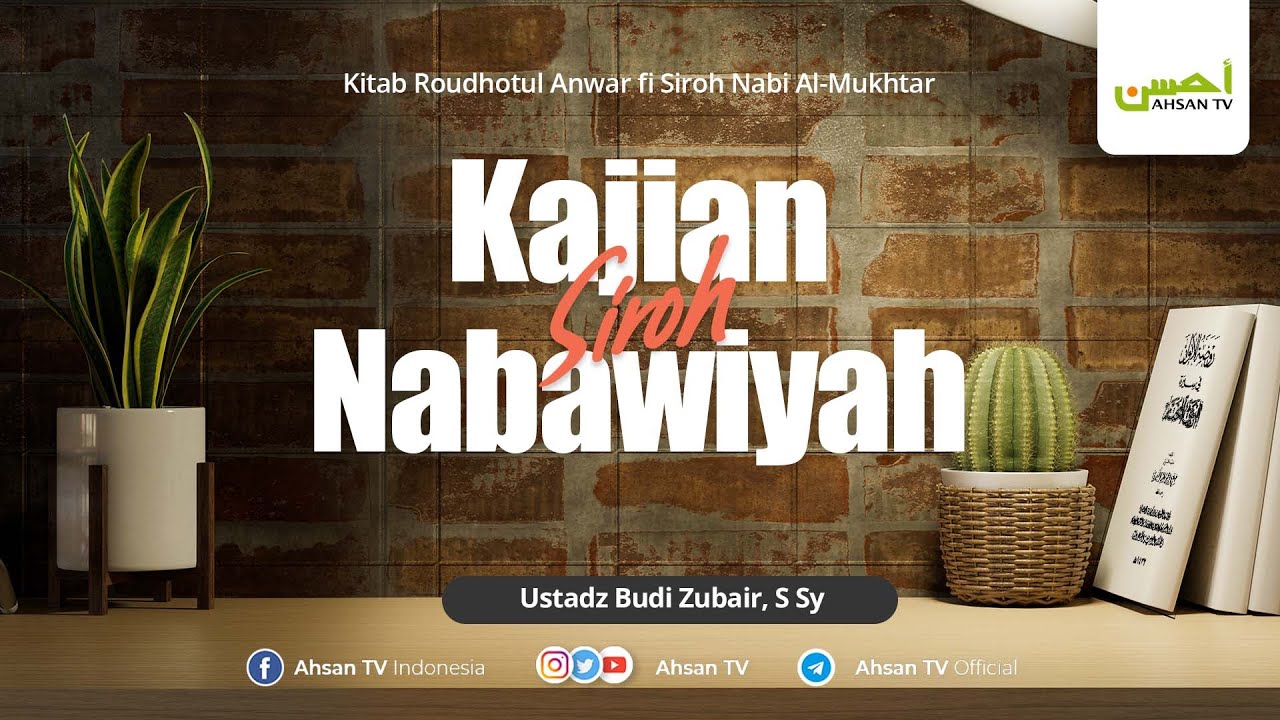 [LIVE] Ustadz Budi Zubair, Lc. M.Si.- Kajian Siroh Nabawiyah - Pembersihan Ka'bah