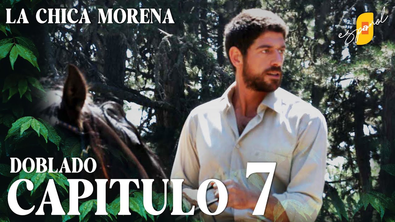 La Chica Morena | Kış Masalı – Capítulo 7 | Doblado al Español