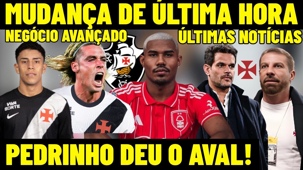 ÚLTIMA HORA! VASCO AVANÇA EM CONTRATAÇÕES! PEDRINHO DEU O AVAL! DINIZ FAZENDO MUDANÇA NO CRVG! E+