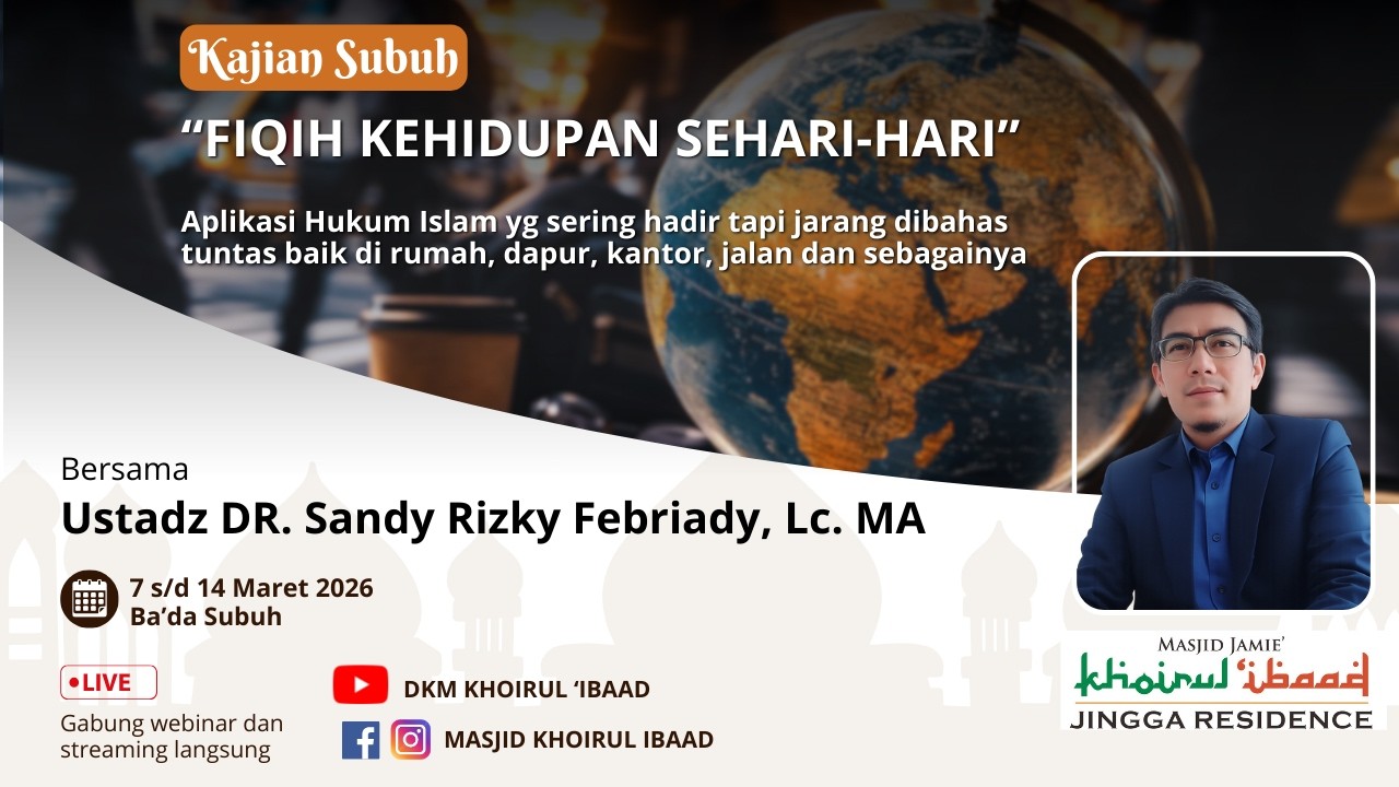 FIQIH WAKTU DAN PRODUKTIFITAS MUSLIM  | UST. DR. SANDY RIZKY FEBRIADI, LC. MA