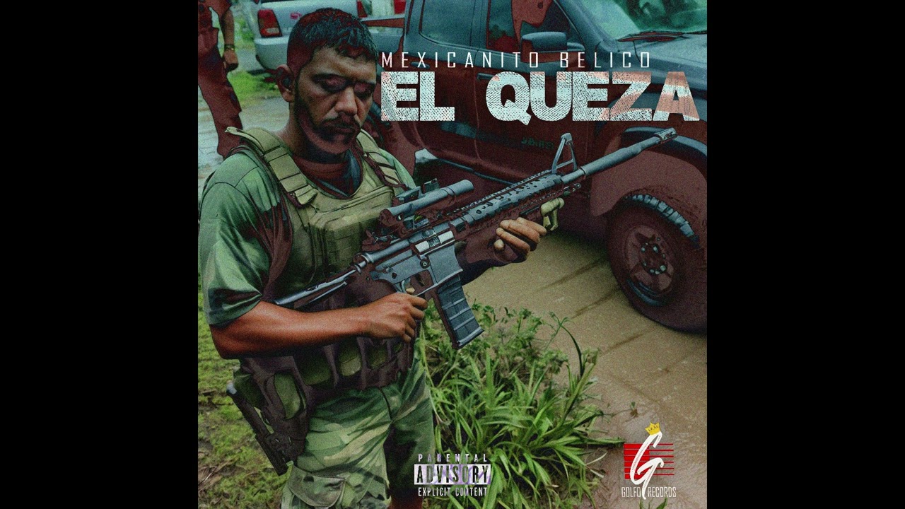 EL QUEZA - (AUDIO OFICIAL) - MexicanitoBelico - 2024