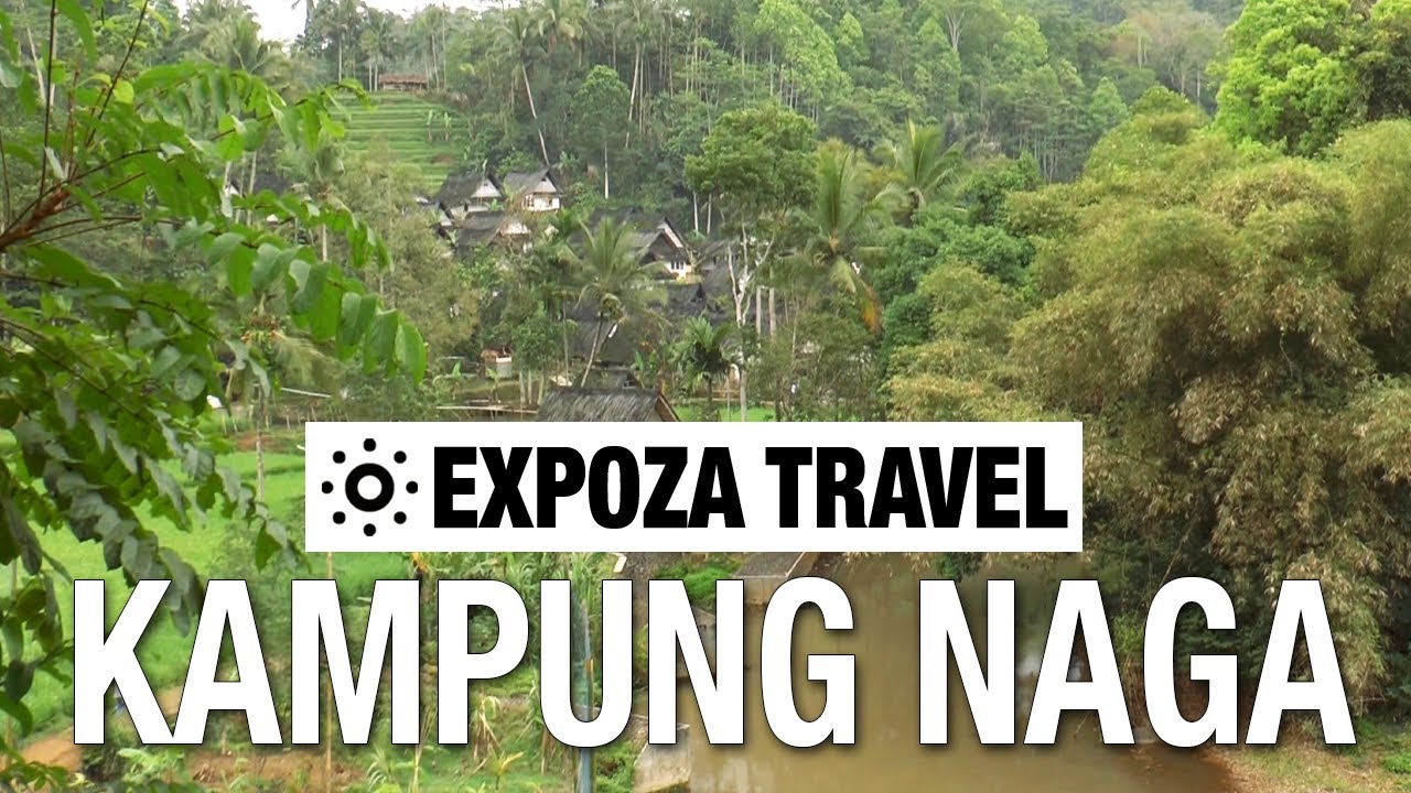 Kampung Naga (Indonesia) Vacation Travel Video Guide
