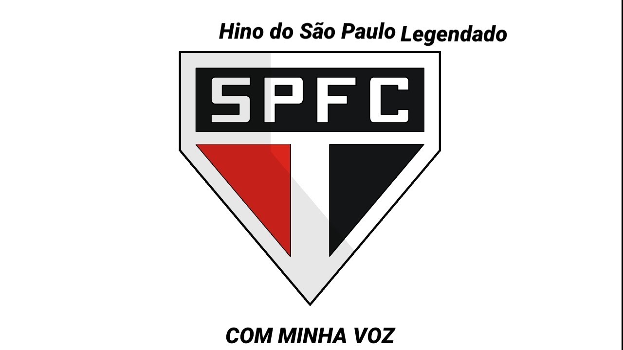 Hino do São Paulo com Minha voz legendado