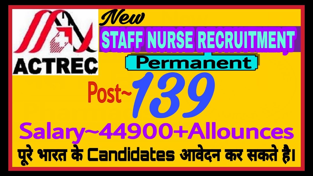 ACTREC Staff Nurse Recruitment 2019 || TMC Staff Nurse Vacancy 2019 | Nursing Trends