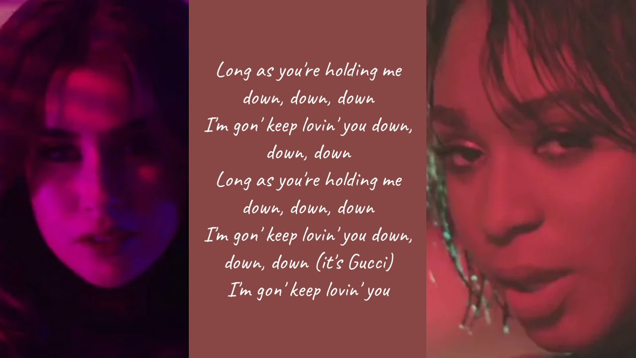 Fifth Harmony - Down Ft Gucci Mane - Lyrics