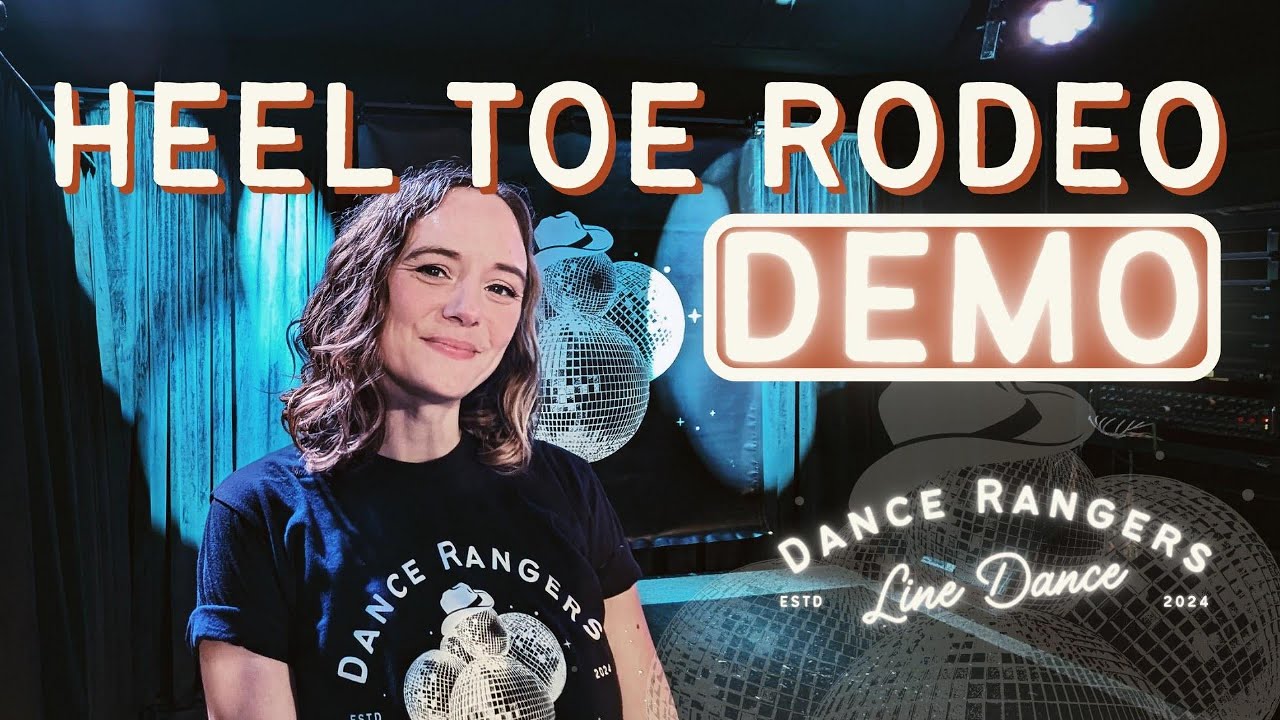 Heel, Toe, Rodeo | Line Dance Demo