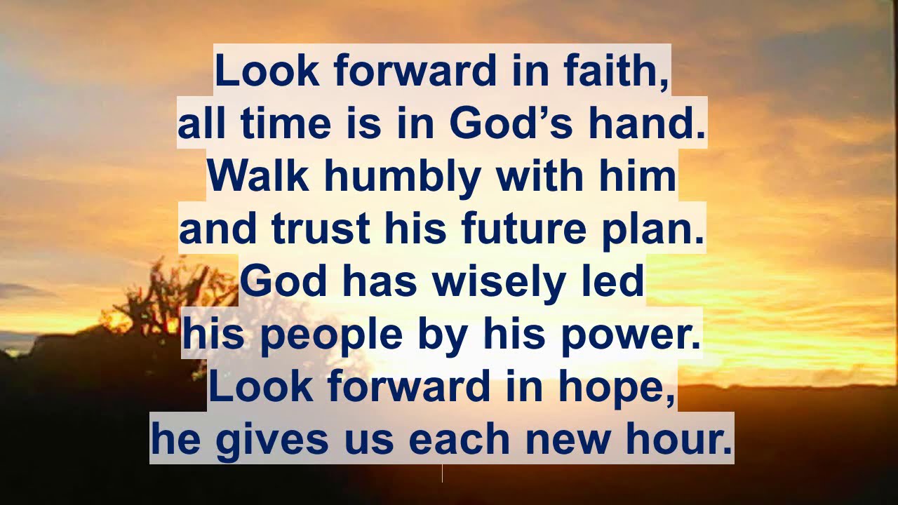 Look Forward in Faith