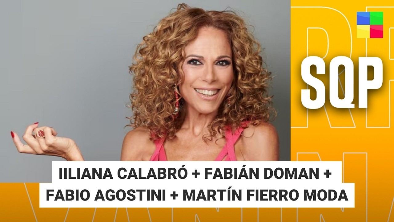 Iliana Calabr&oacute; + Fabi&aacute;n Doman + Fabio Agostini + MF Moda #SQP | Programa completo (10/04/26)