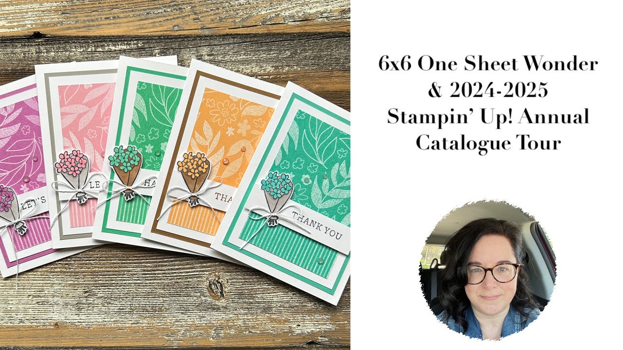 6x6 One Sheet Wonder & 2024-2025 Stampin' Up! Annual Catalogue Tour