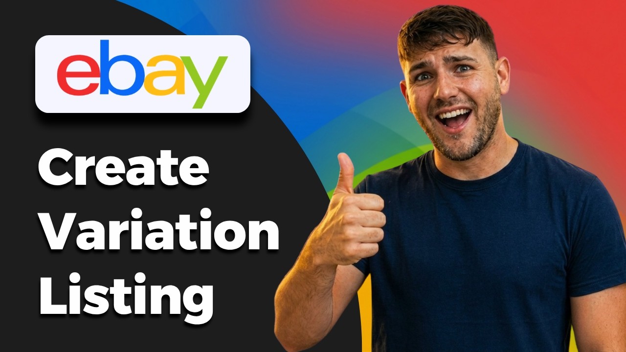 How To Create Variation Listings On eBay (Listing Variations 2026)