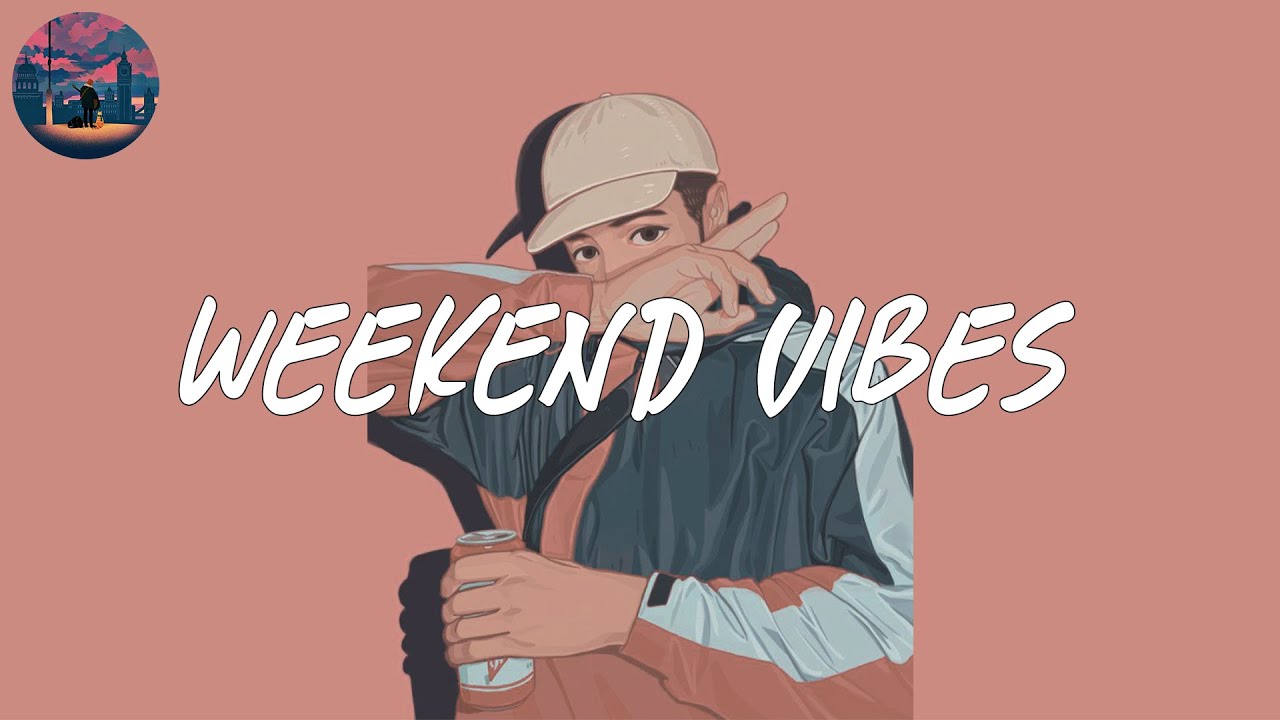 Weekend vibes 🍬 pop songs mix for you when you're enjoy weekend