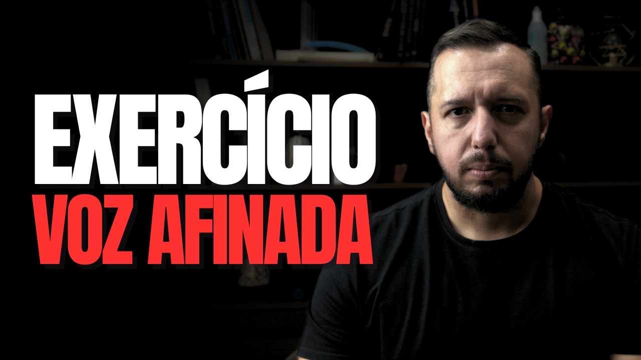 VOZ AFINADA: Faça Já Esses 3 Exercícios (Comprovado)