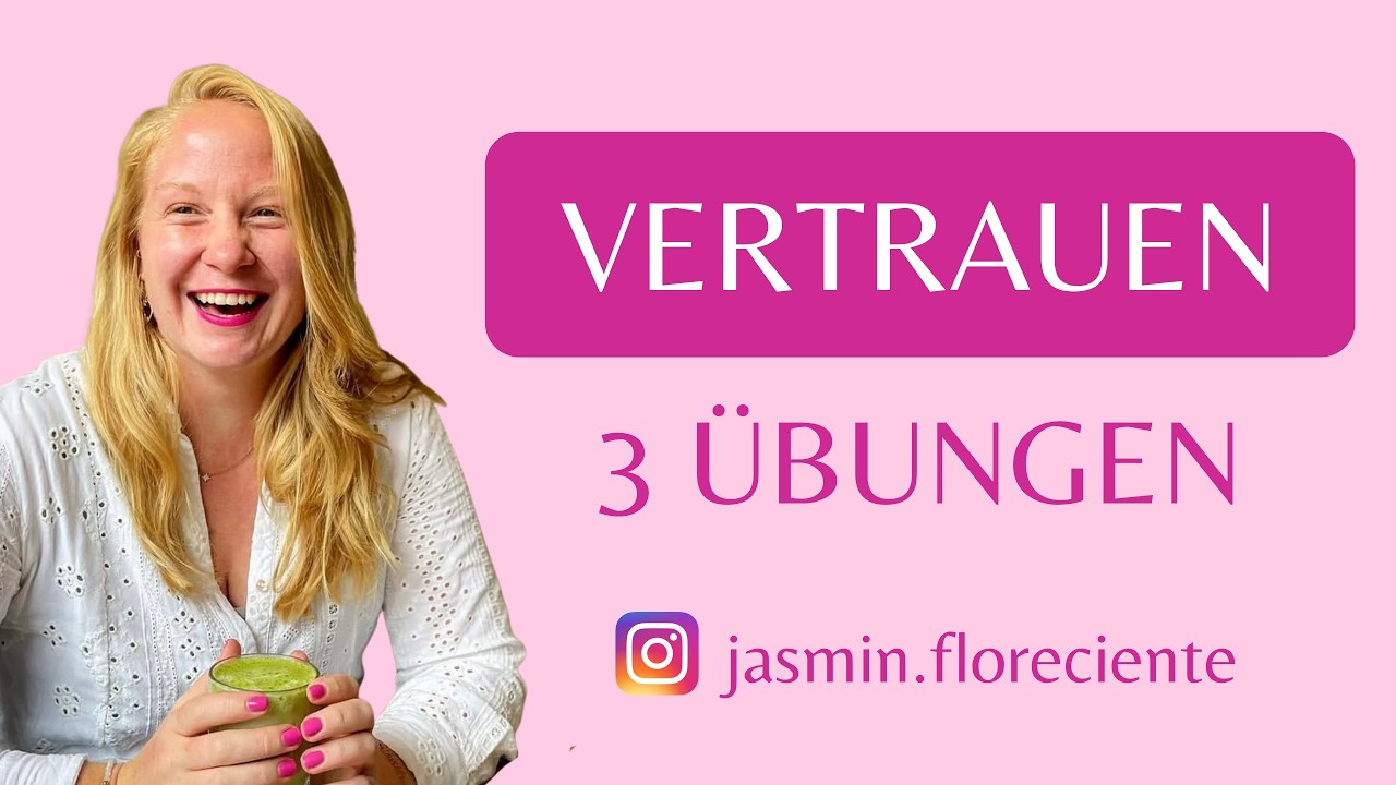 Wie vertraue ich? - 3 Übungen