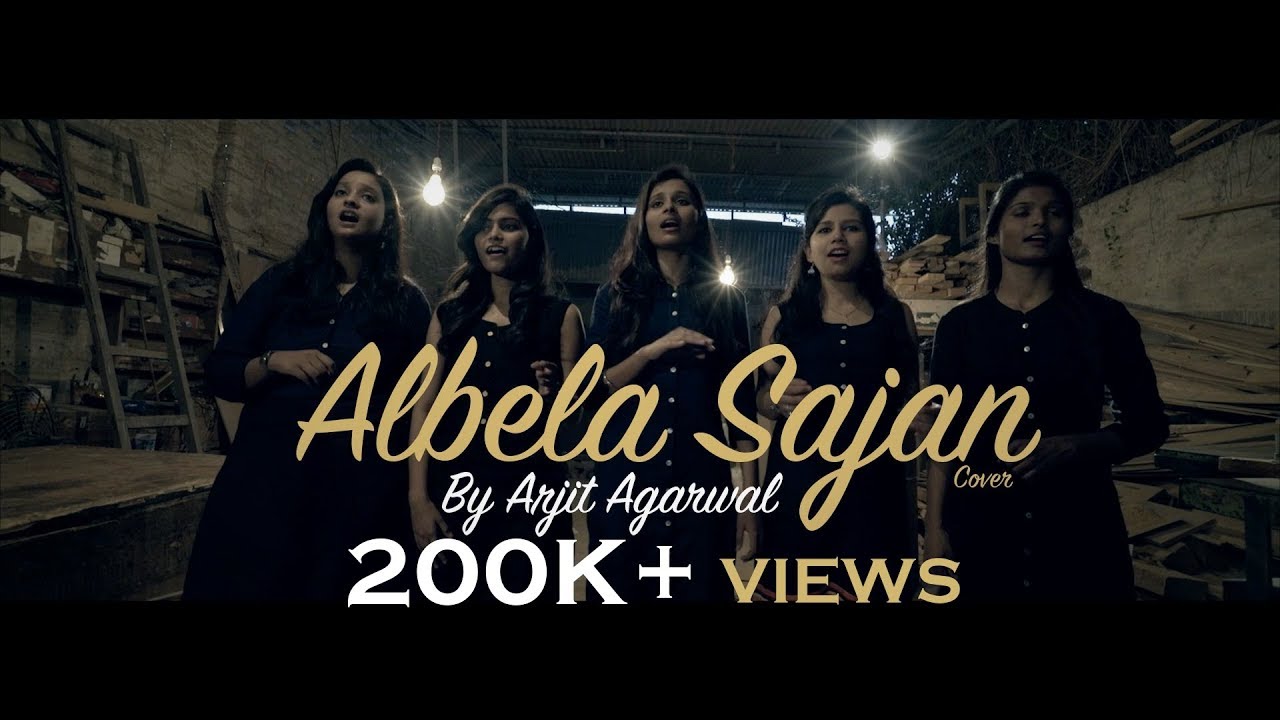 Albela Sajan - Hum Dil De Chuke Sanam | Cover | Arjit Agarwal