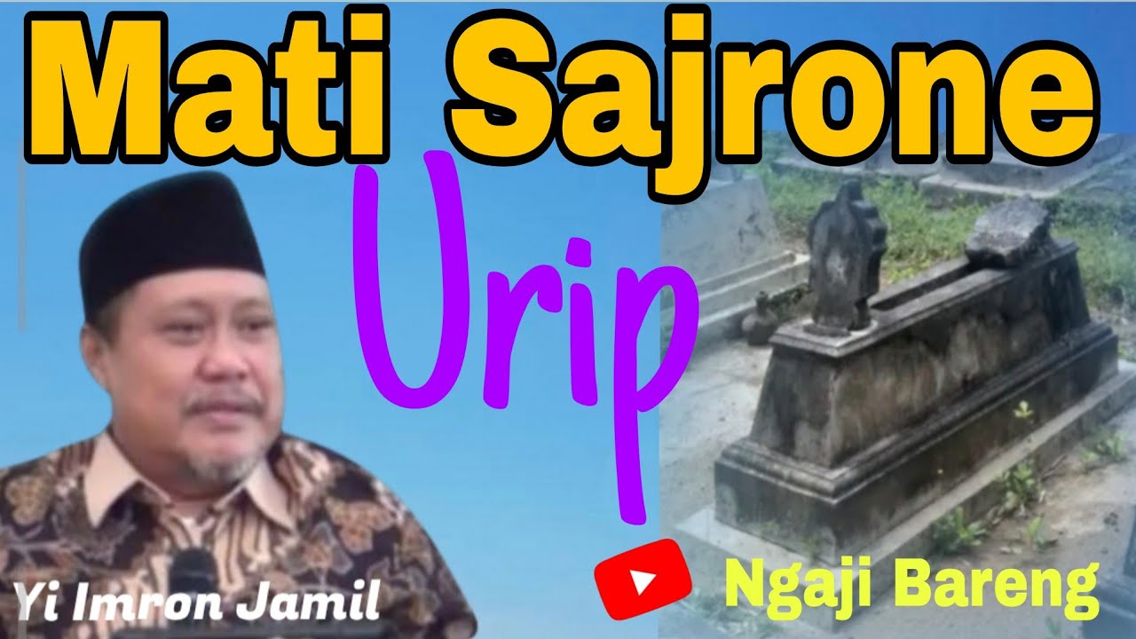 MATI SAJRONING URIP OJO KEMLINTHI  || @ngajibareng321