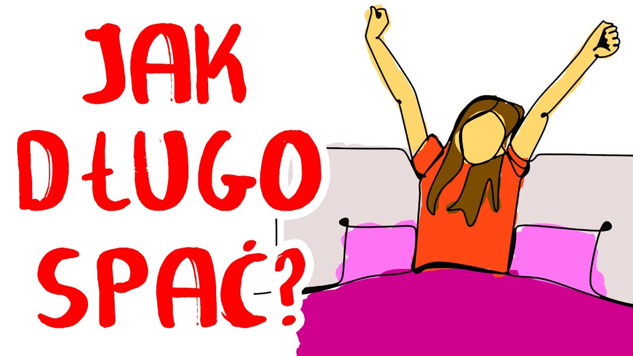 Ile snu NAPRAWDĘ potrzebujesz?
