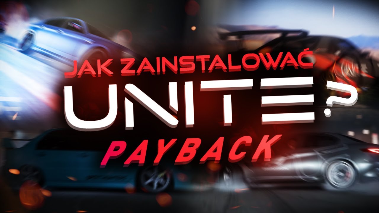 JAK ZAINSTALOWAĆ PROJECT UNITE DO NFS PAYBACK - MOD PORADNIK/TUTORIAL