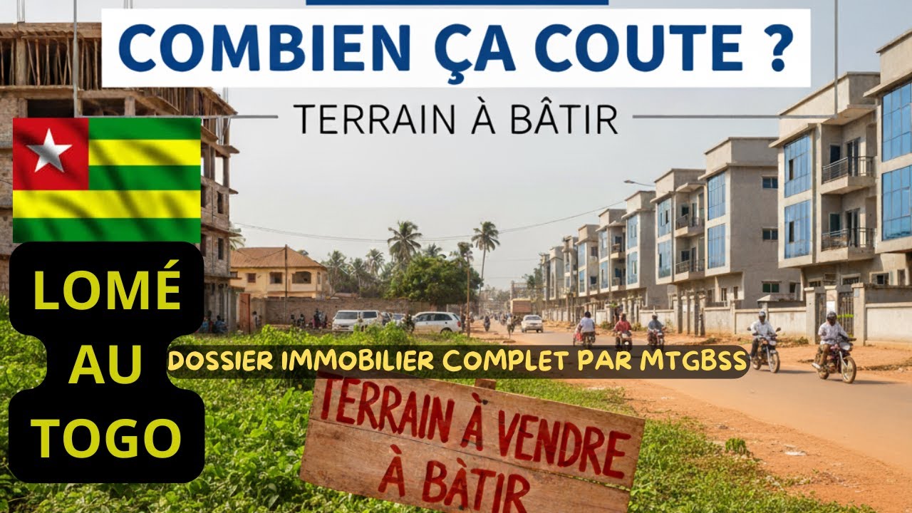 COMBIEN ÇA COÛTE : TERRAIN À BÂTIR À LOMÉ AU TOGO. LE PRIX DU MÈTRE CARRÉ DES TERRAINS À LOMÉ - TOGO