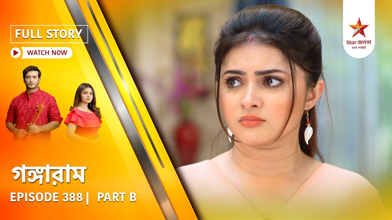 Full Story | Gangaram | Episode 388 | Part B