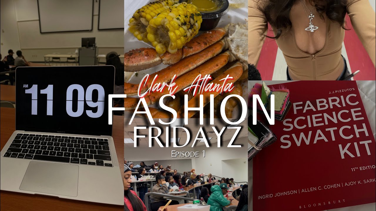 FASHION FRIDAYZ ep1 ✩ week in the life of a Fashion major at Clark Atlanta