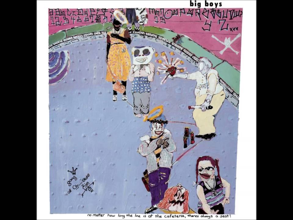 Big Boys - No Matter How Long The Line Is At The Cafeteria (1985) FULL ALBUM