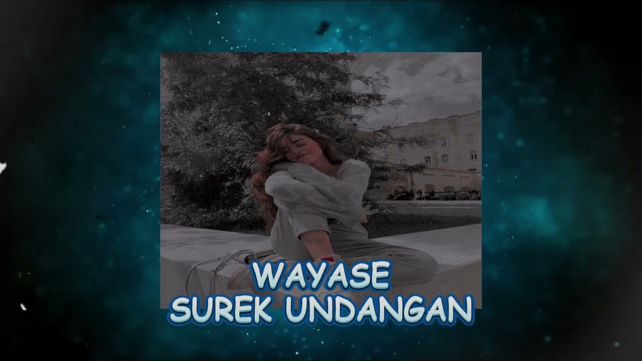 ZEY RMX - WAYASE - SUREK UNDANGAN