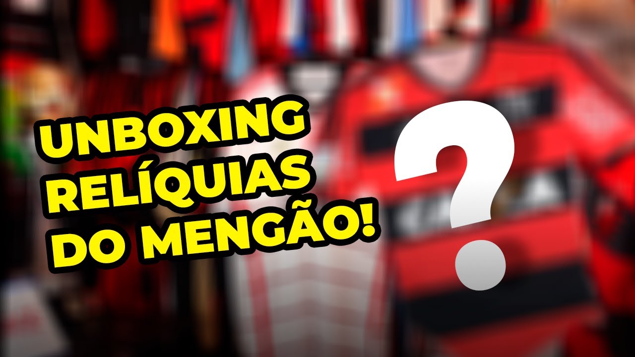 Unboxing relíquias do mengão!