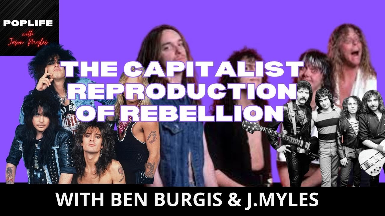 THE CAPITALIST REPRODUCTION OF REBELLION