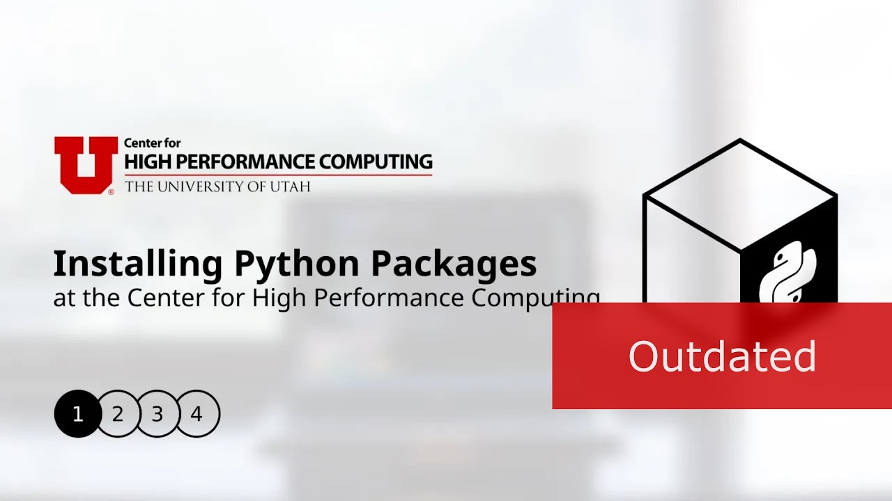 Installing Python Packages on CHPC Resources: Series Overview (Outdated)